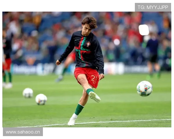 菲利克斯在葡萄牙国家队的核心地位分析